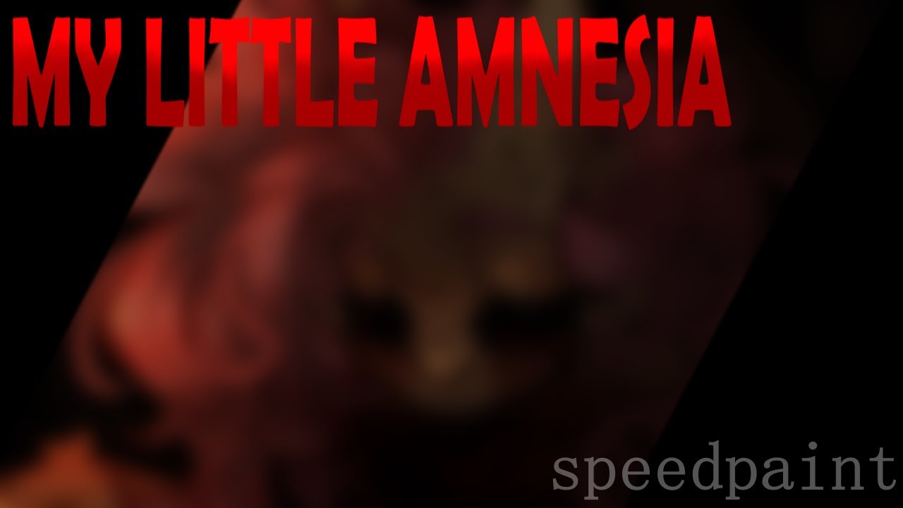 [TW: BLOOD] MY LITTLE AMNESIA - mlp/speedpaint
