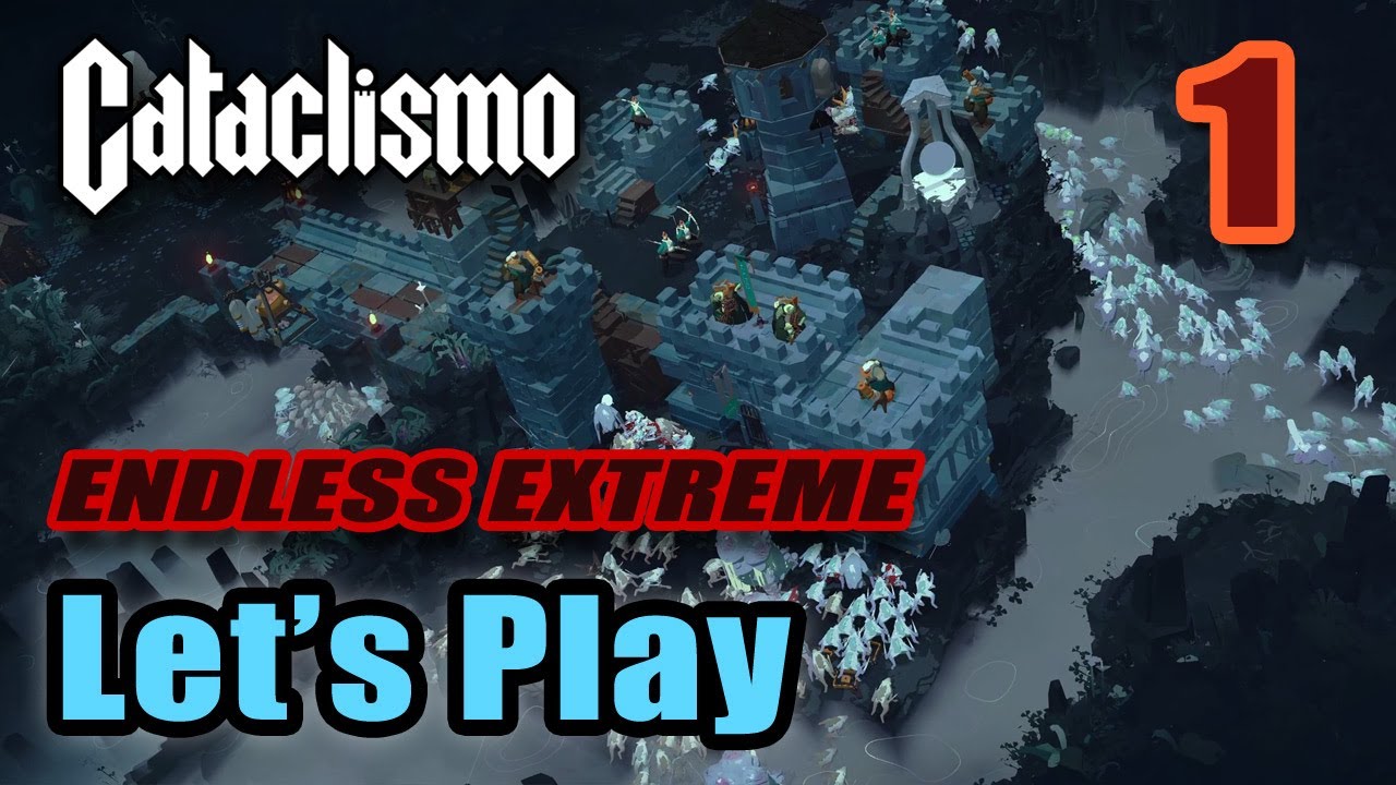 Let's Play - Cataclismo - Endless Extreme Difficulty - Amazing - Full Gameplay  [#1]