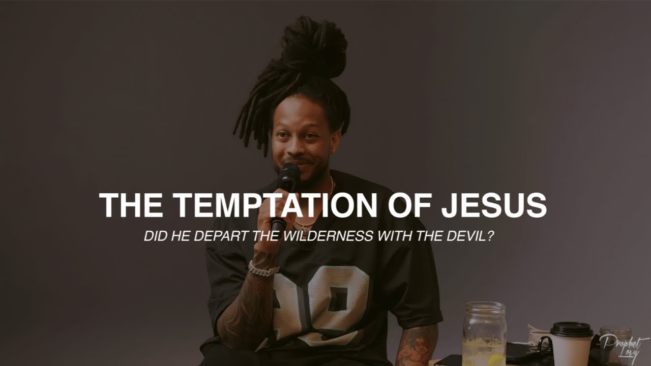 The Temptation of Jesus: Did He Depart the Wilderness with the Devil? | PROPHET LOVY L. ELIAS