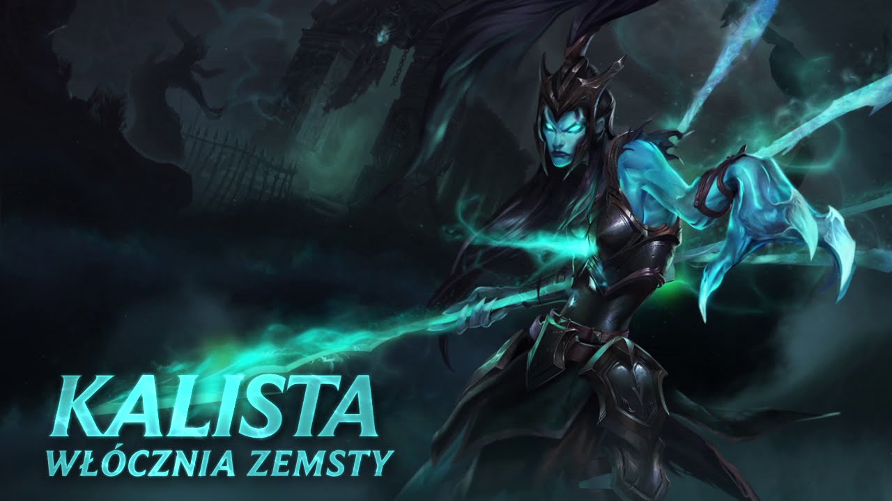 Prezentacja bohatera &ndash; Kalista