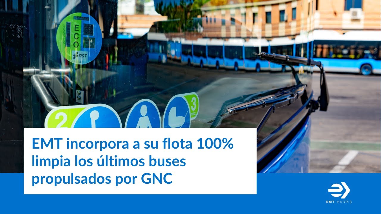 EMT incorpora a su flota 100 % limpia los últimos autobuses propulsados por gas natural comprimido