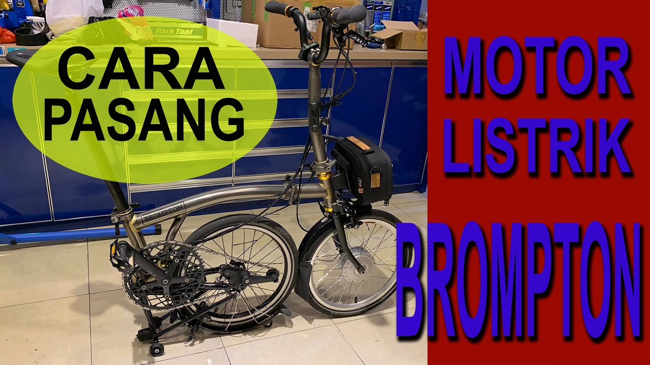 Cara Pasang Motor Listrik Brompton || Paket Hub Drive