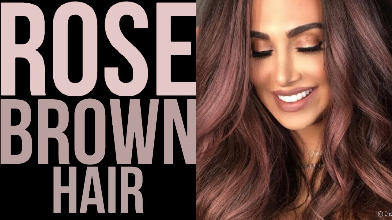 DESCUBRA A COLORAÇÃO USADA NO CABELO ROSE BROWN HAIR