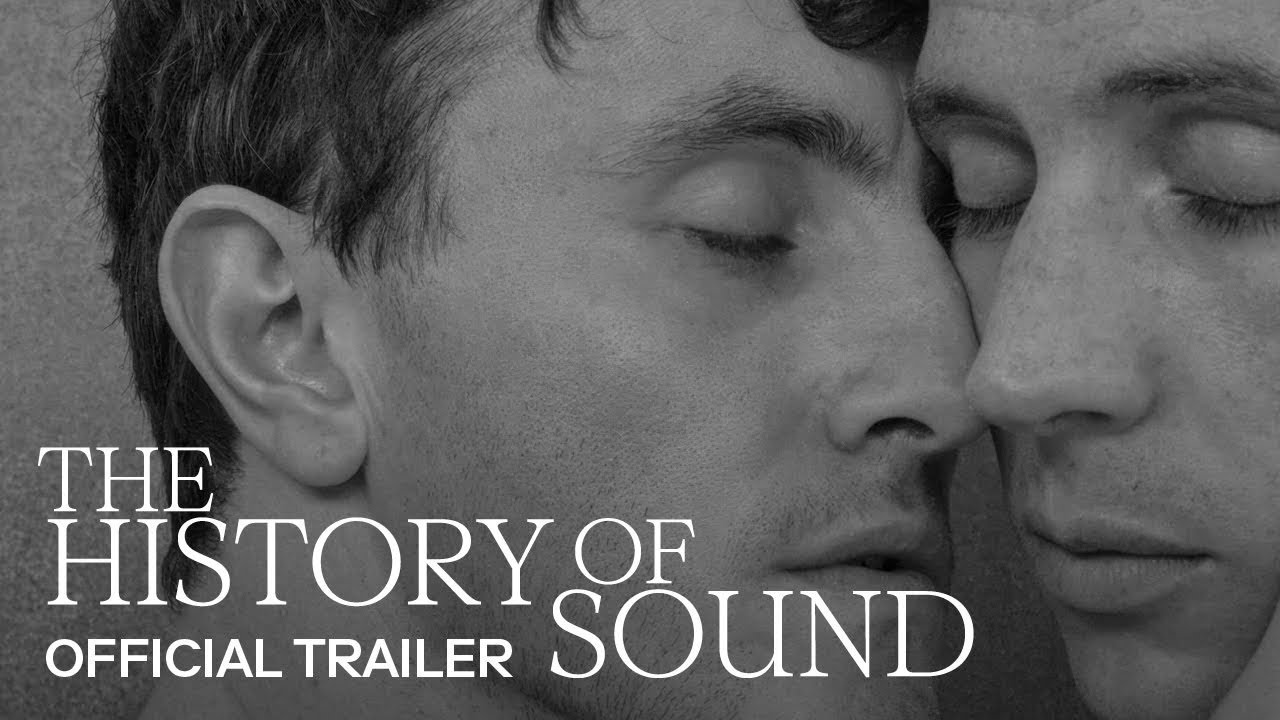 THE HISTORY OF SOUND (ตัวอย่างภาพยนตร์ซับไทย) 15 มกราคมนี้ เฉพาะที่ HOUSE SAMYAN