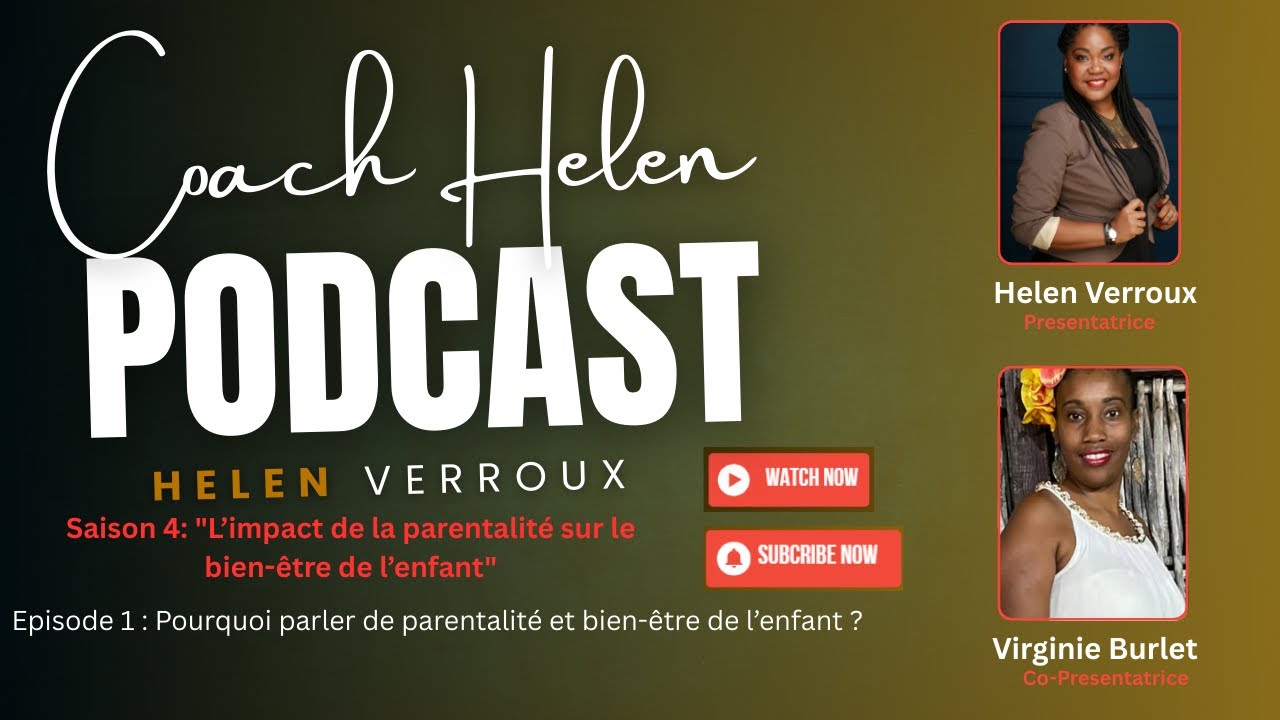 Saison 4: Episode 1 Pourquoi Parler De Parentalité Et Bien-être De L’enfant ?