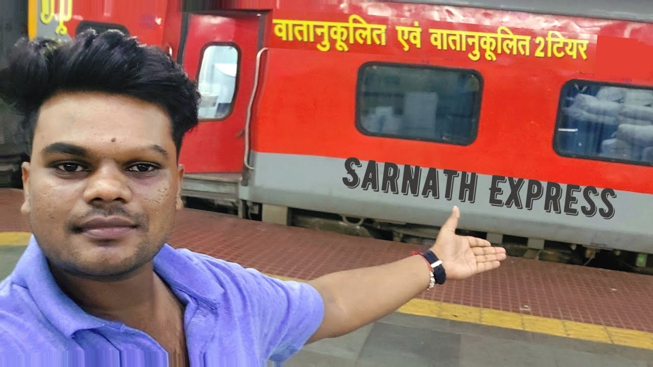 Sarnath Express Journey in 2nd AC | Legendary Train of Indian Railways सारनाथ एक्सप्रेस