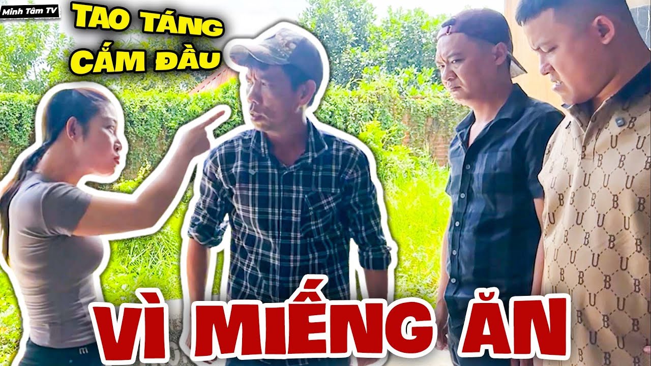 Miếng Ăn Là Miếng Nhục, Anh Em Vì Miếng Ăn Mà Từ Mặt Nhau - Minh Tâm TV