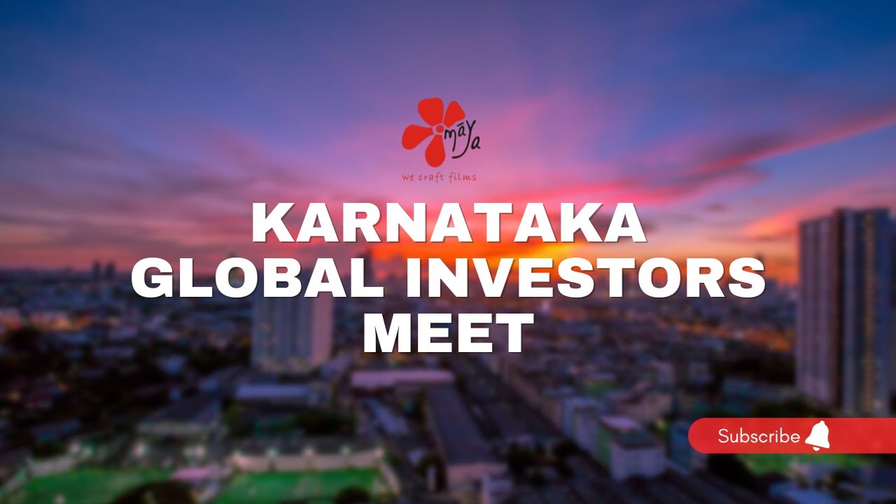 Karnataka Global Investors Meet 2012 |  MAYA Films