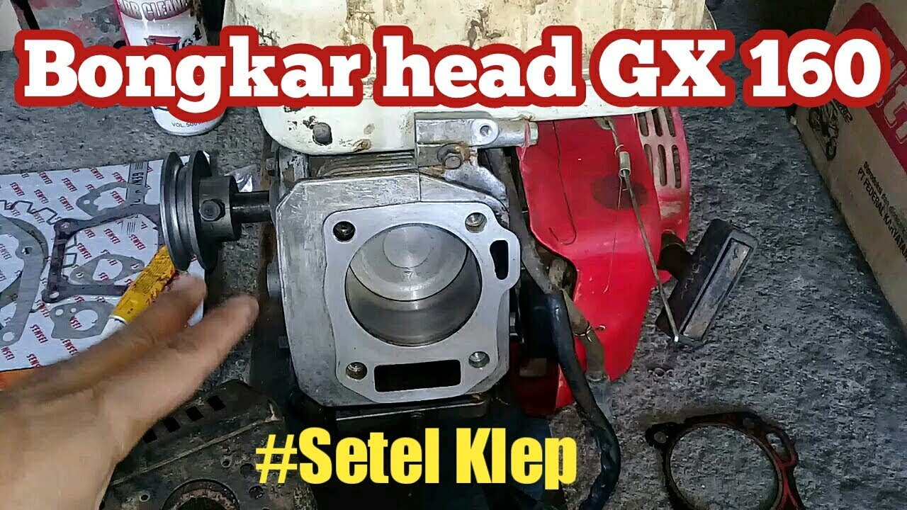 Bongkar head mesin GX 160 yang macet | setel klep gx 160