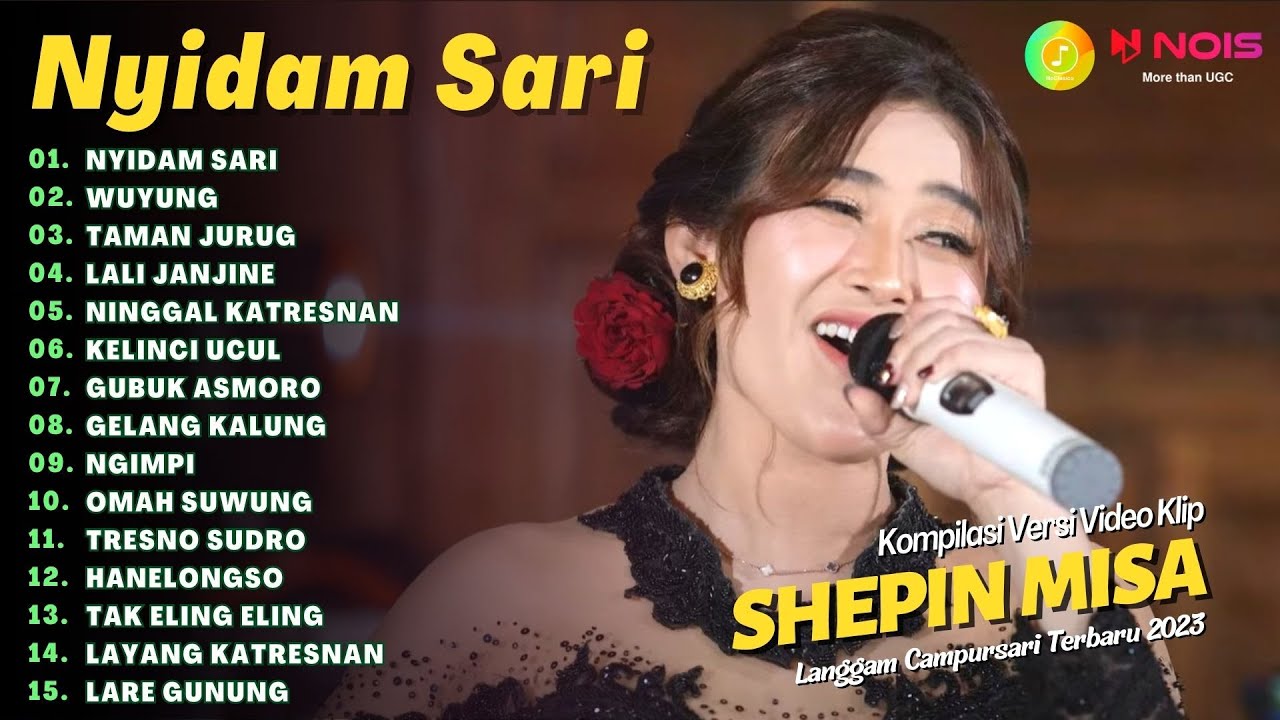 SHEPIN MISA - NYIDAM SARI - WUYUNG - TAMAN JURUG | KOMPILASI LANGGAM CAMPURSARI TERBARU 2023