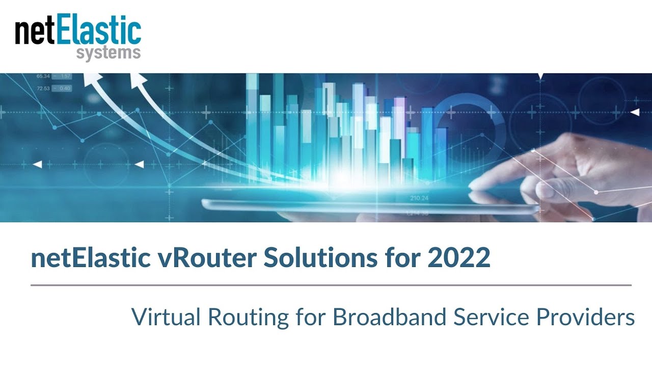 netElastic vRouter Solutions for 2022 | Virtual Routing for Broadband Service Providers