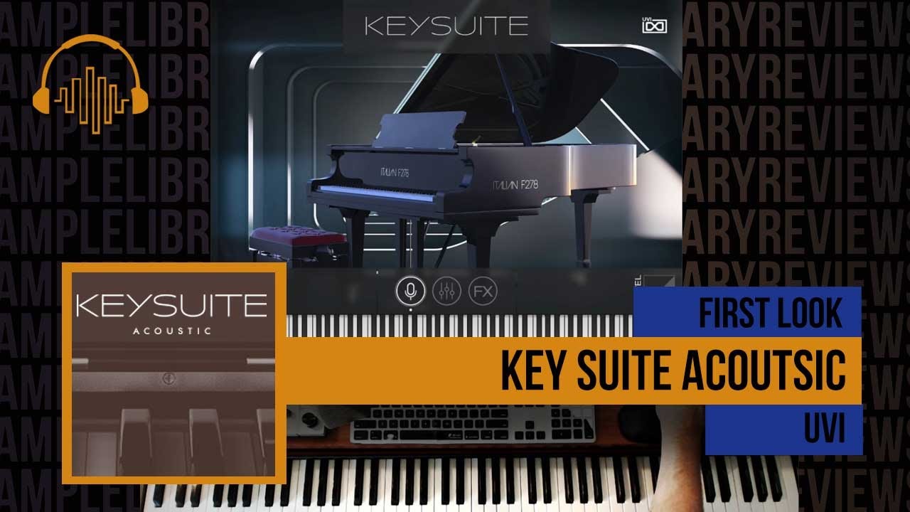 First Look: Key Suite Acoustic by UVI