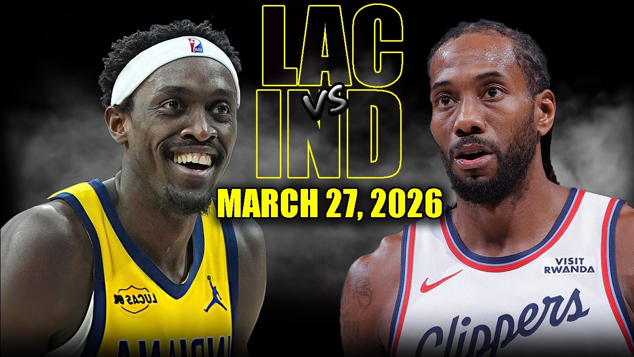 Los Angeles Clippers vs Indiana Pacers Full Game Highlights &ndash; March 27, 2026 | NBA Season