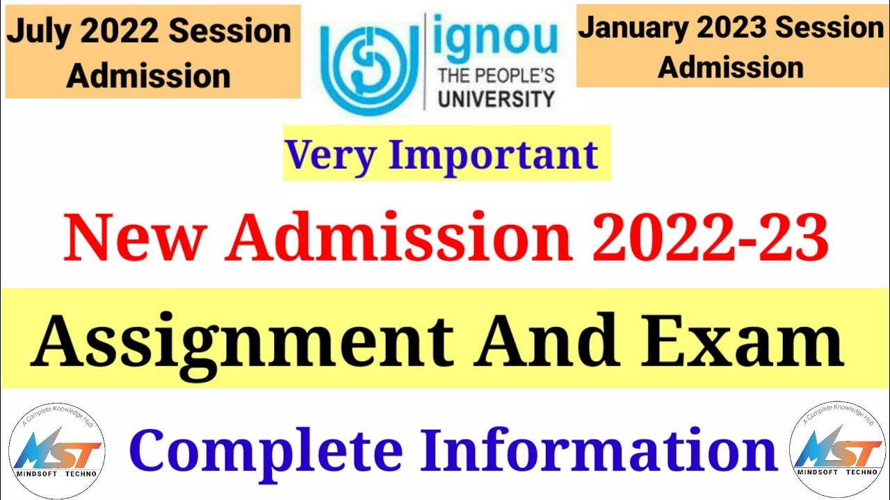 IGNOU New Admission Students Assignment And Exam Complete Details | July 2022 & January 2022 Session