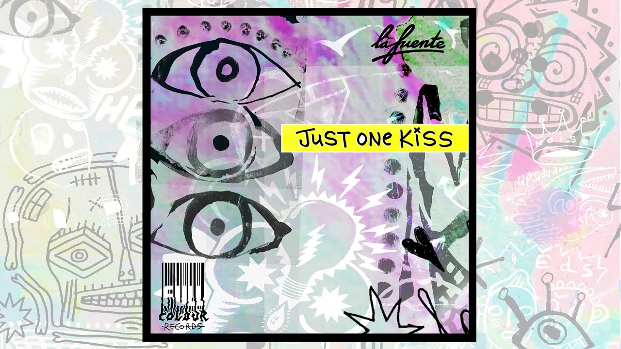 La Fuente - Just One Kiss