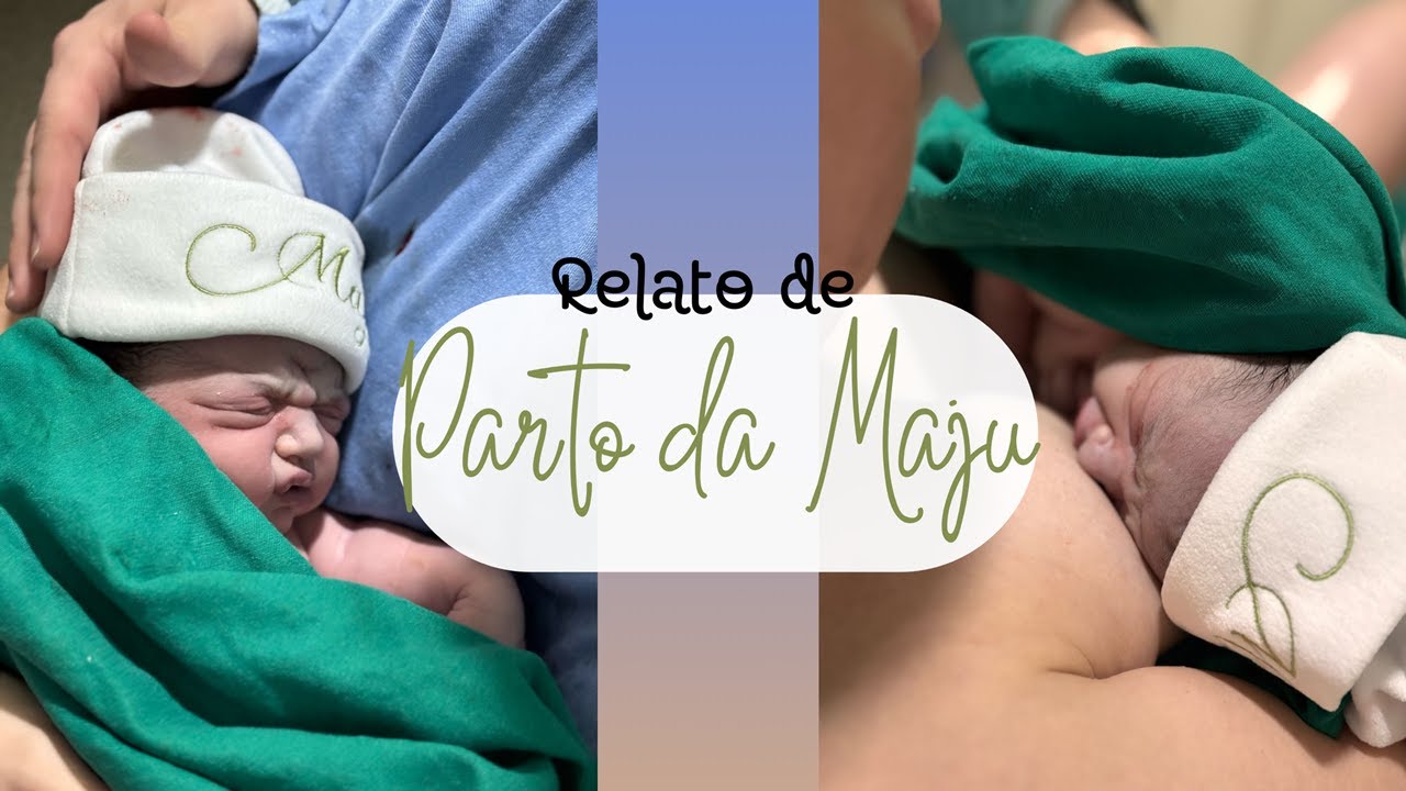 RELATO DE PARTO DA MAJU - TESTEMUNHOS