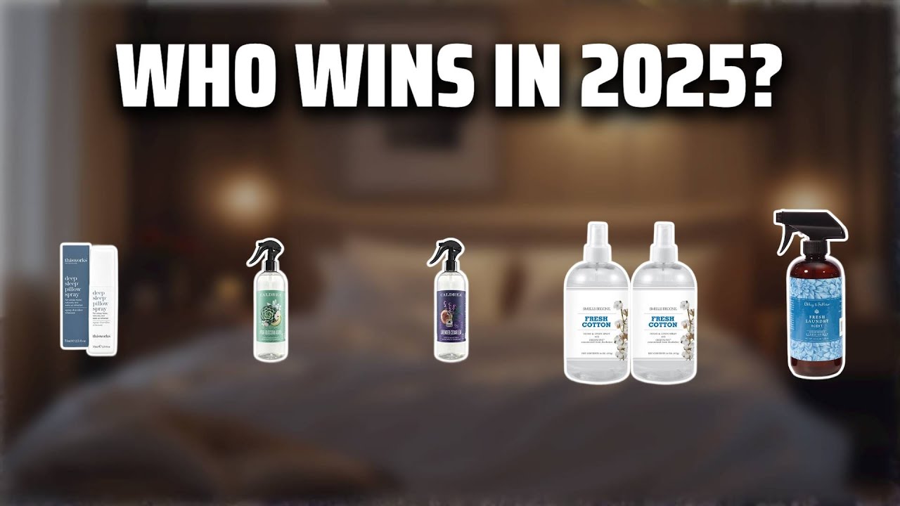 The Top 5 Best Linen Spray in 2025 - Must Watch Before Buying!