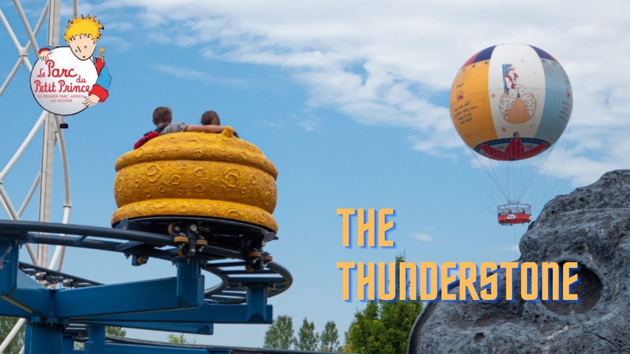 Discover the THUNDERSTONE attraction at Le Parc du Petit Prince, France