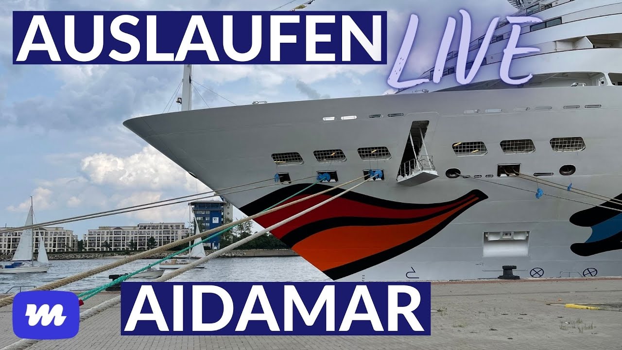 AIDAmar: Auslaufen aus Warnemünde LIVE - Teil 1