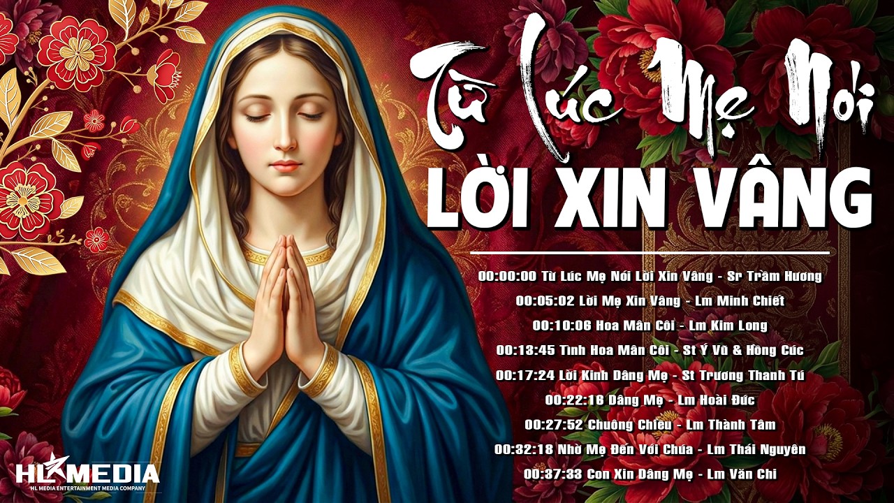 Từ Lúc Mẹ Nói Lời Xin Vâng | LK Nhạc Thánh Ca Ngợi Khen Và Tôn Vinh Đức Mẹ | Nhạc Thánh Ca Hay Nhất