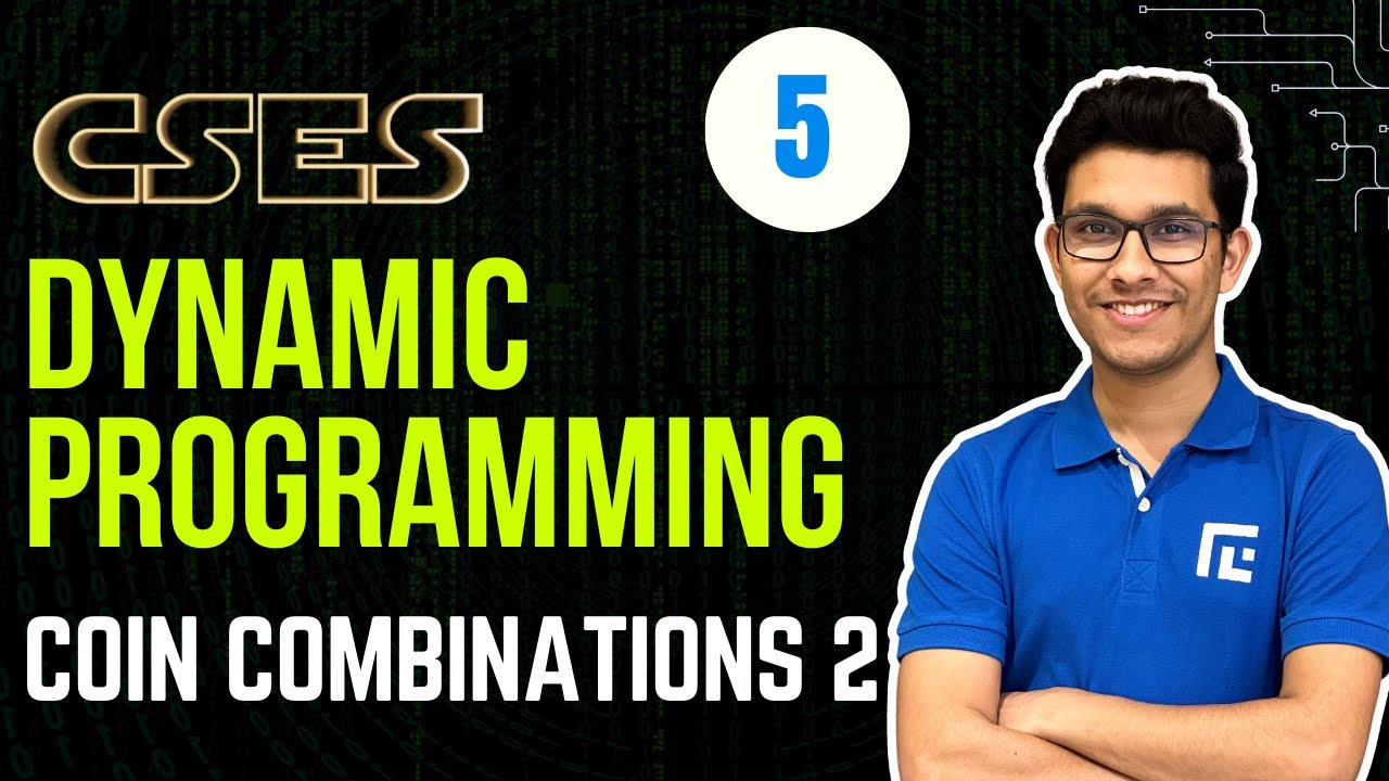 DP-5 Coin Combinations 2 | Problem Solving | Competitive Programming | DSA | CSES