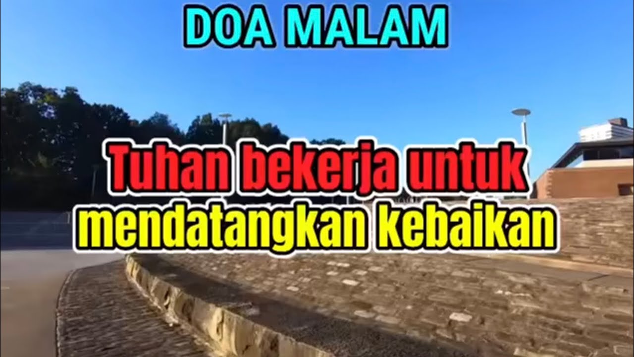 Renungan - Doa Malam, 12-2-26 | TUHAN BEKERJA UNTUK MENDATANGKAN KEBAIKAN
