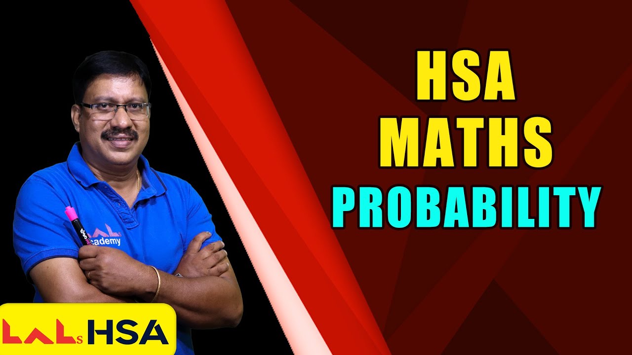 HSA Maths | Probability | HSA | Lal's Academy