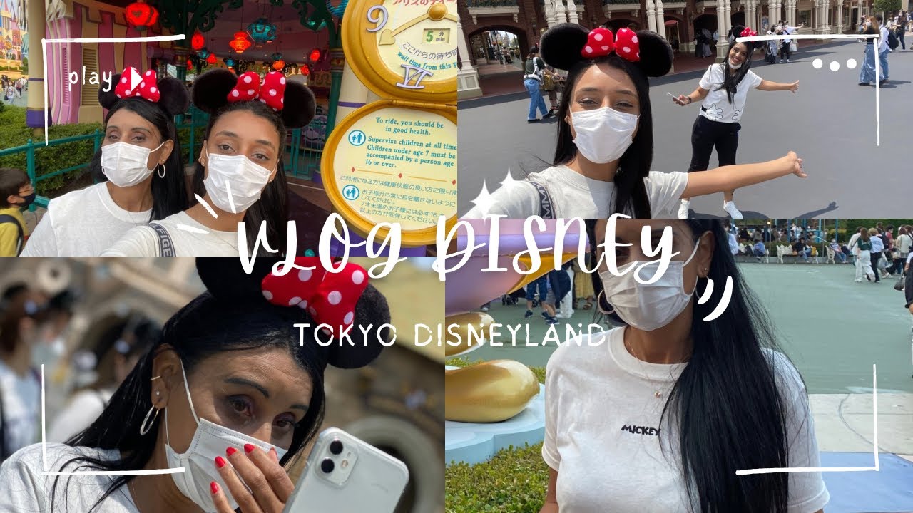 VLOG : Tokyo Disneyland -東京ディズニーリゾート(part. 1 )