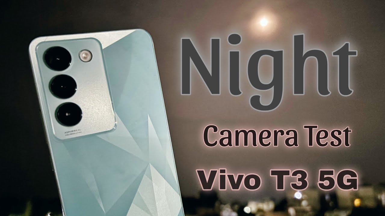Vivo T3 5G Night Camera Test | Night Photography with Night Sight & Mode Vivo T3