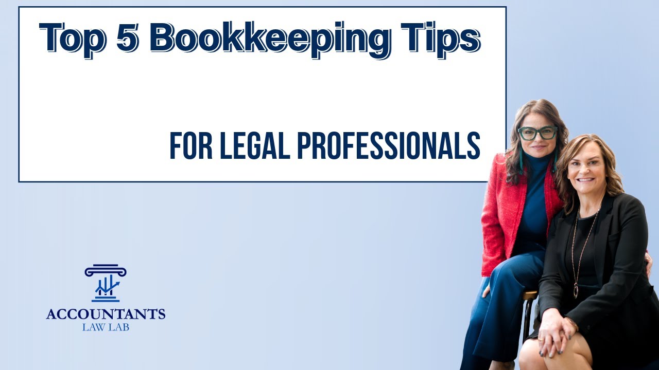 Top 5 Bookkeeping Tips for Legal Professionals mp4
