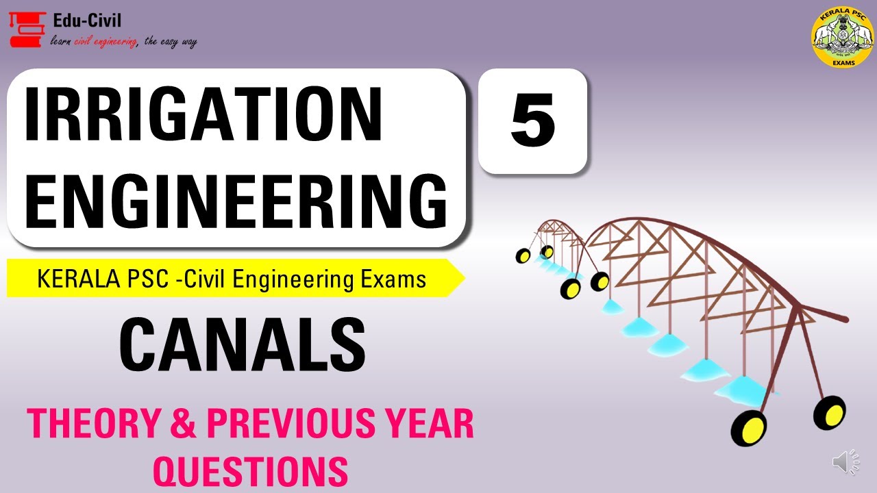 IRRIGATION ENGINEERING-CANALS II KERALA PSC II CIVIL ENGG: II  MALAYALAM II PART 5
