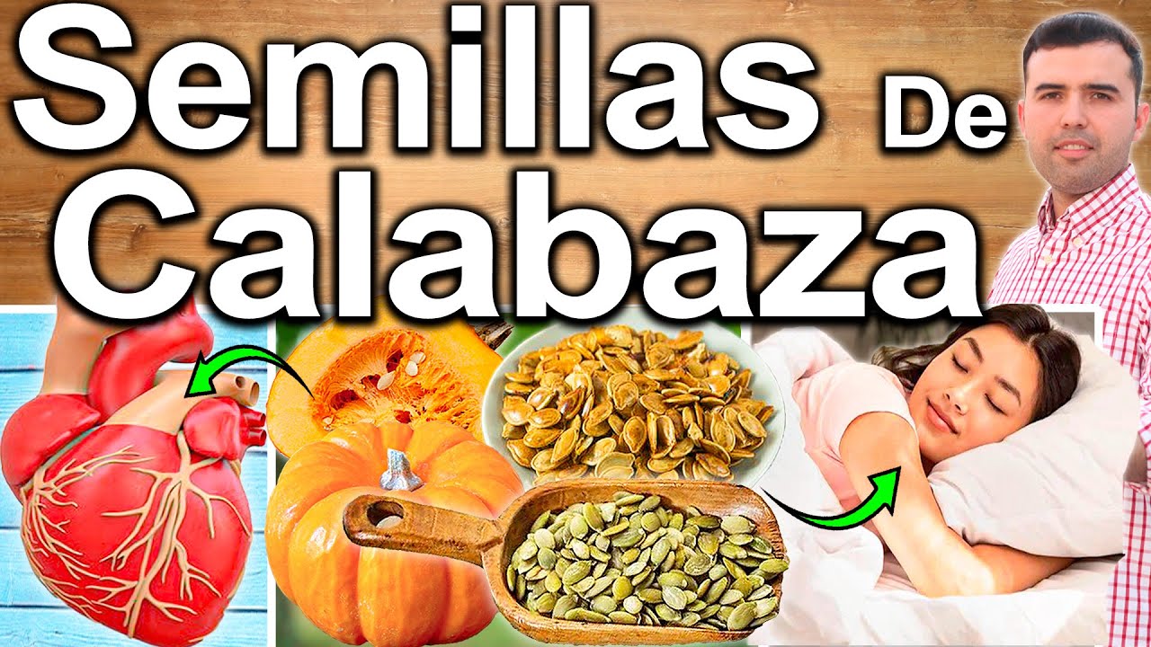 SEMILLAS DE CALABAZA, AUYAMA, O ZAPALLO O PUMPKIN - ¿Para Qué Sirve? - Beneficios De Las Semillas