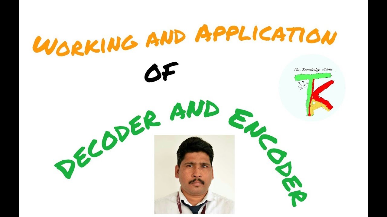 Working and Application of Decoder and Encoder| Decoder Expansion