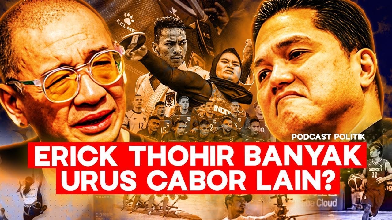 Apakah Masih Urus Timnas, Erick Thohir Sudah Mulai Sibuk Urus Cabor Lain? ft Coach Justin