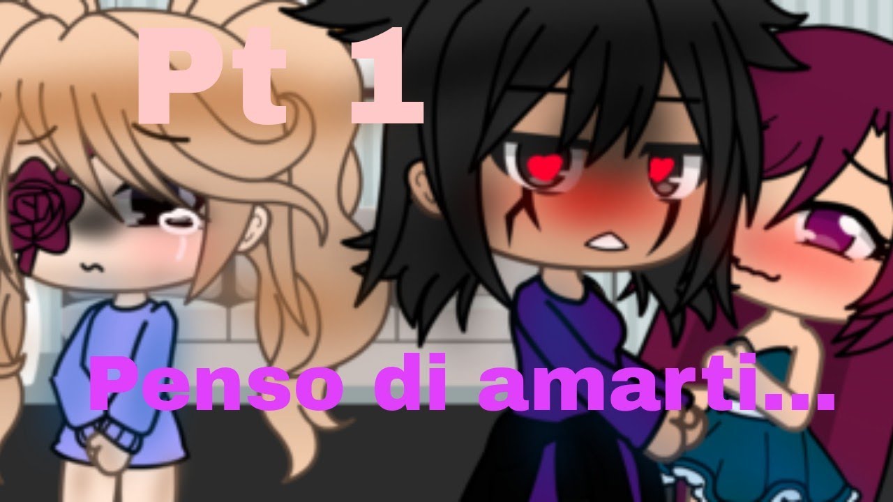 Penso di amarti ❤️😍 GLMM ITA 🇮🇹 Lesbian love story 🏳️&zwj;🌈✨ PT 1