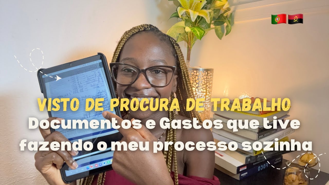 Visto de Procura de Trabalho Portugal 🇵🇹|Documentos e Gastos que tive fazendo o meu processo Sozinha