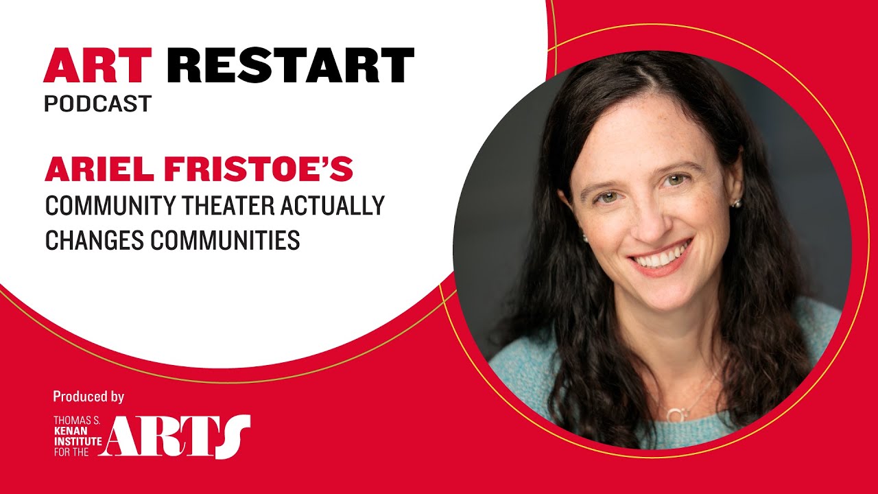 Ariel Fristoe’s Community Theater Actually Changes Communities