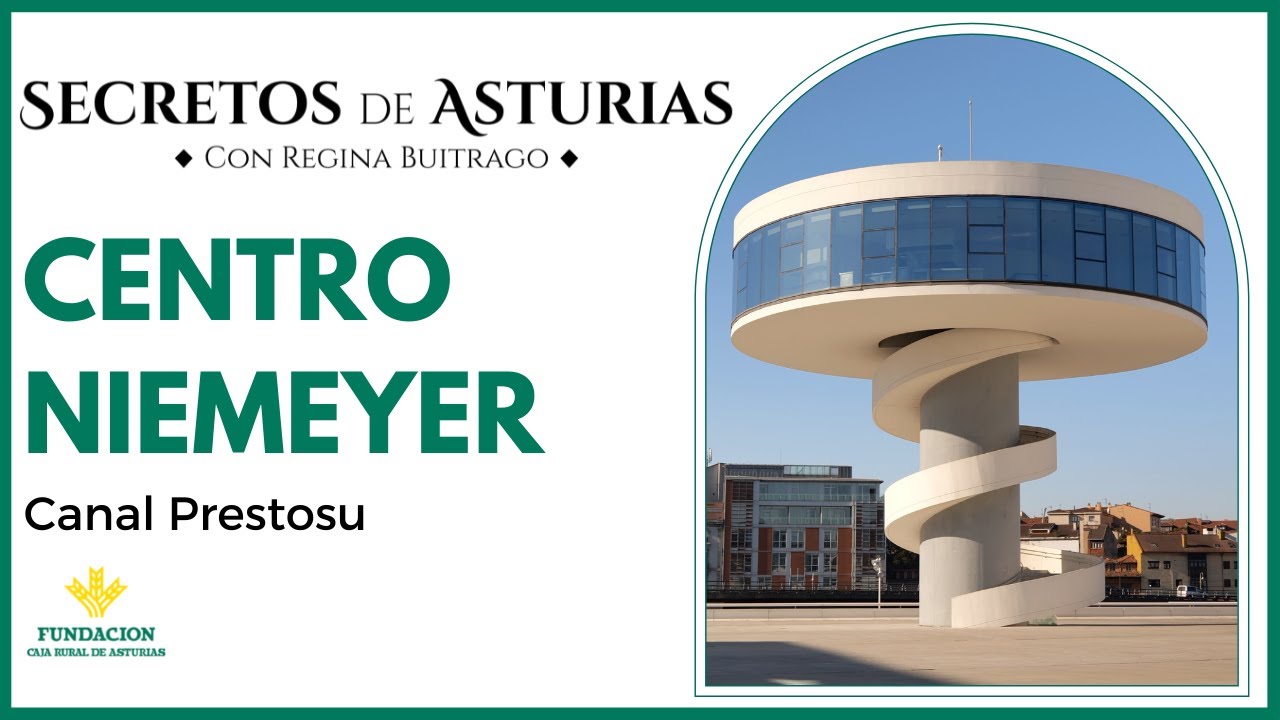 Canal Prestosu | Secretos de Asturias: Centro Niemeyer