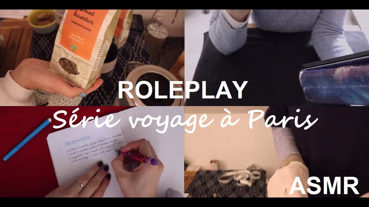 ASMR français - Roleplay : Partons en voyage à Paris - Compilation de 4 vidéos
