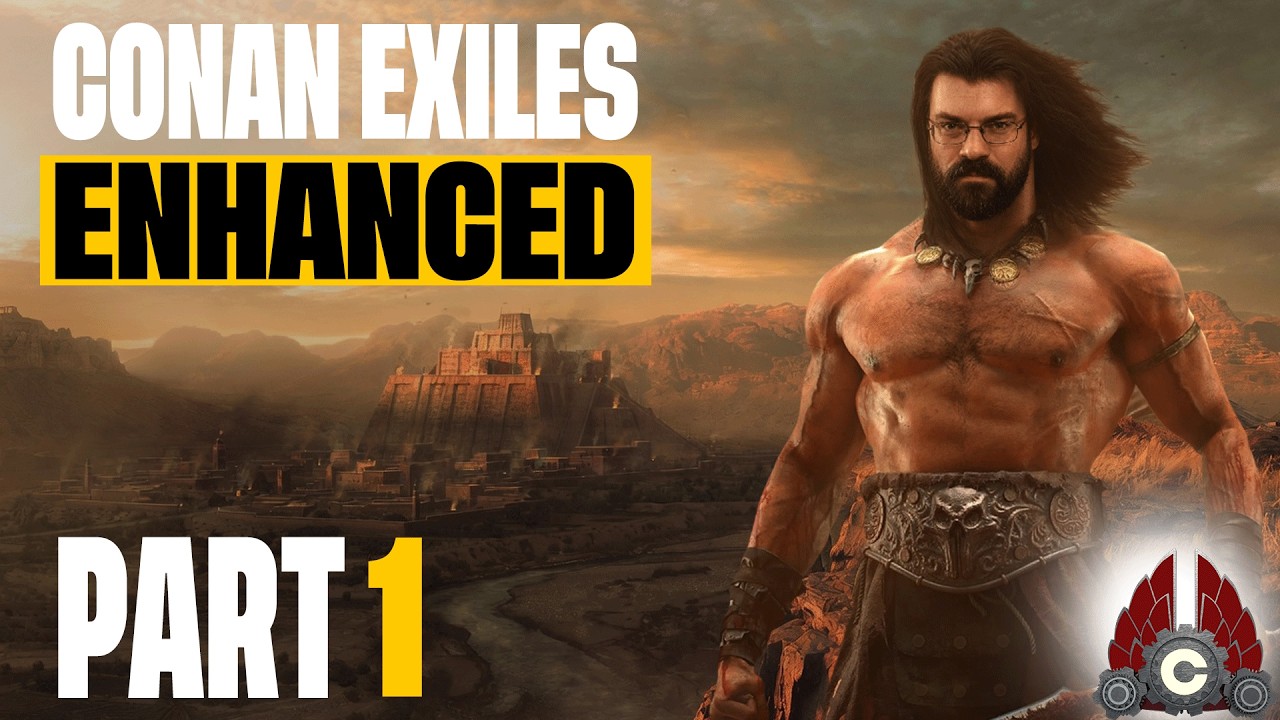 Conan Exiles Enhanced | Sponsored By Funcom And Conan Exiles | Part 1