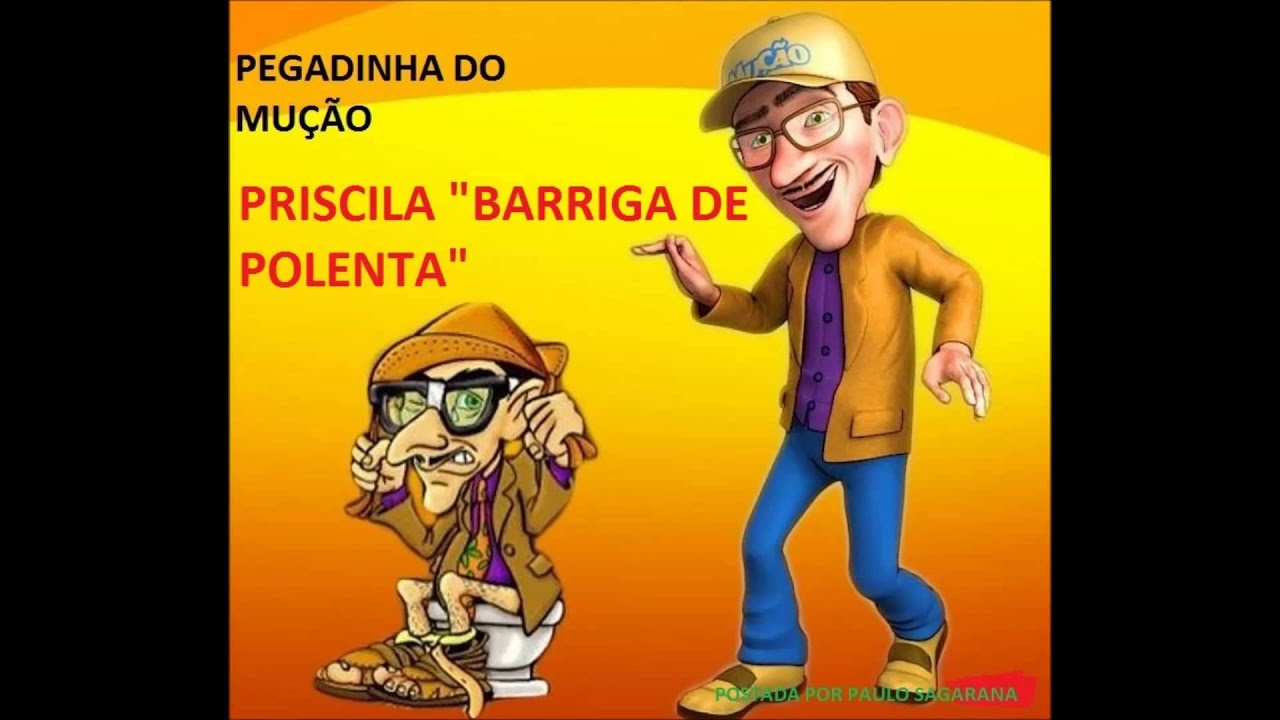 PEGADINHA DO MUÇÃO- PRISCILA 