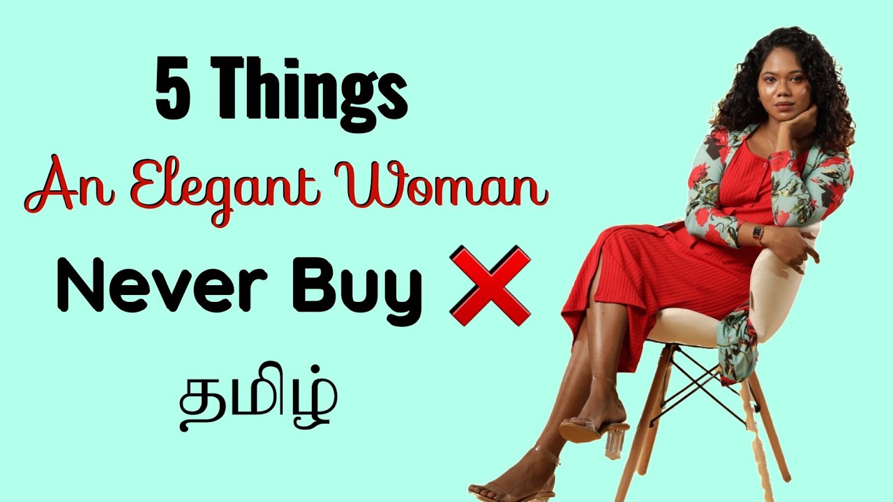 Things Elegant women never buy in Tamil | Preet LifeStylist