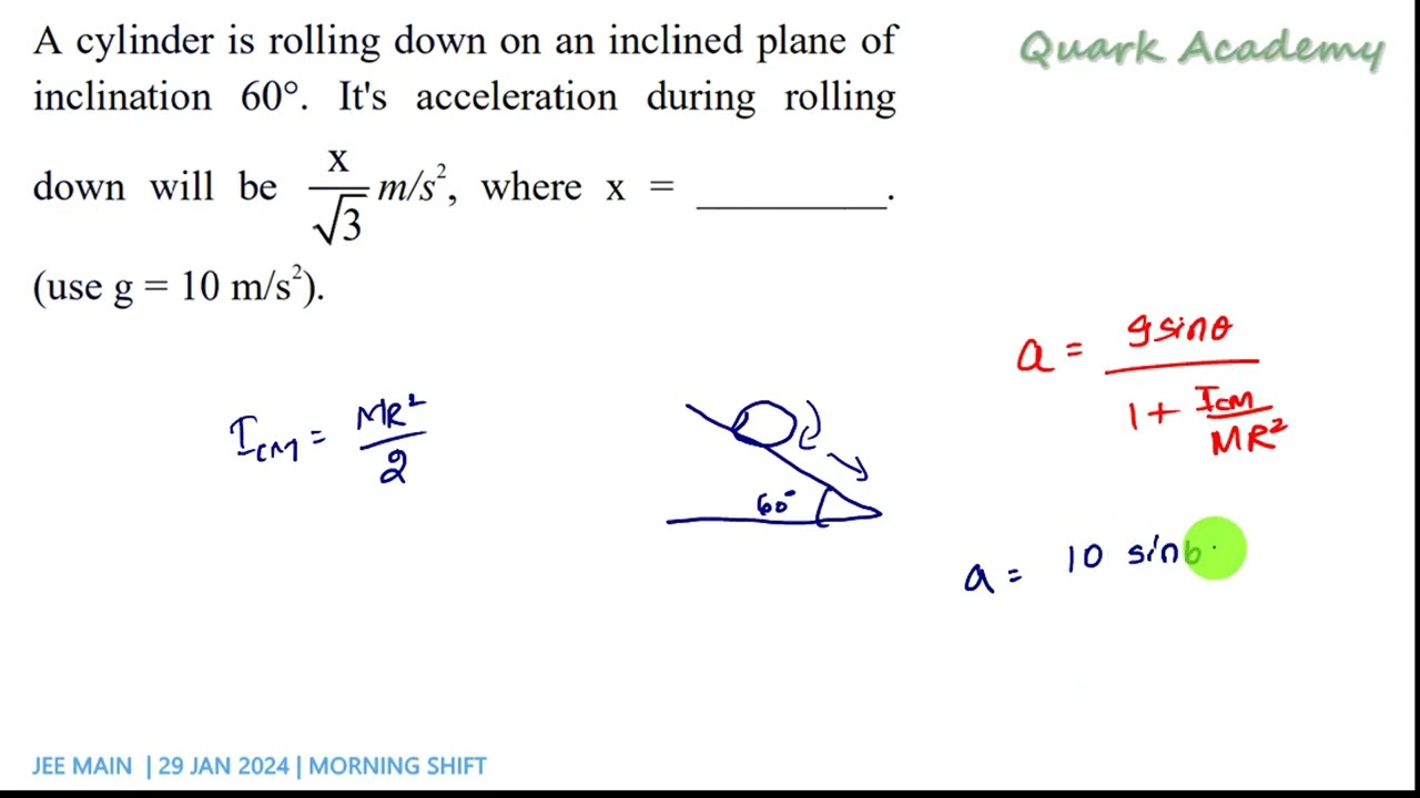 A cylinder is rolling down on an inclined plane of inclination 60°. It's acceleration | English