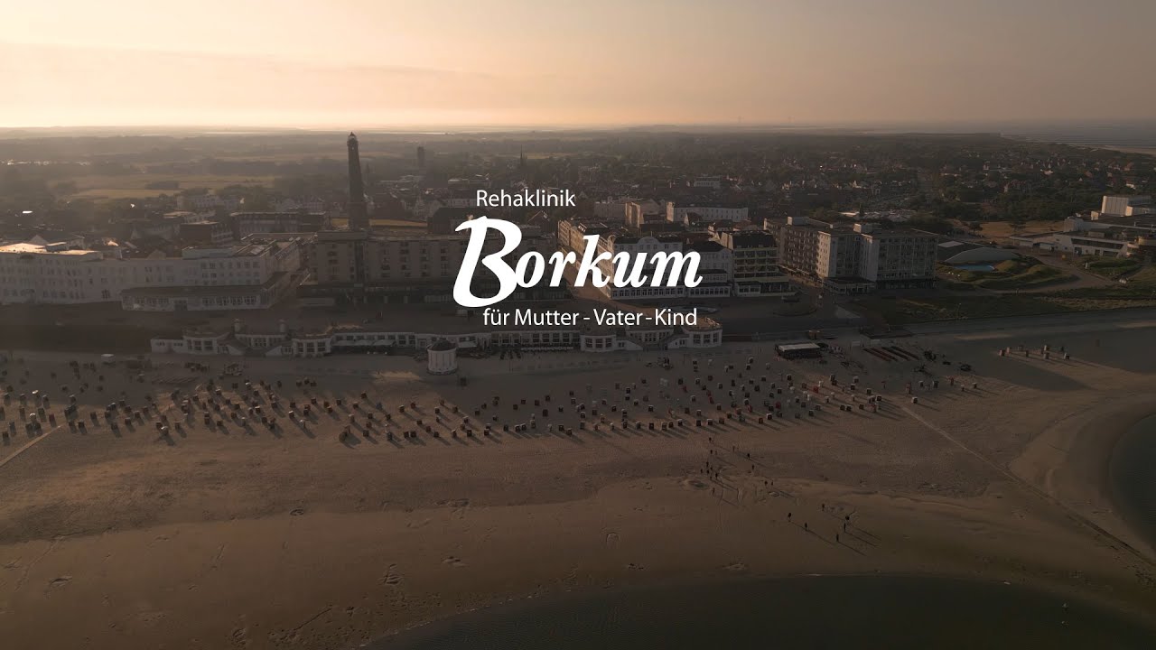 Die Rehaklinik Borkum für Mutter/Vater + Kind der Kur + Reha GmbH