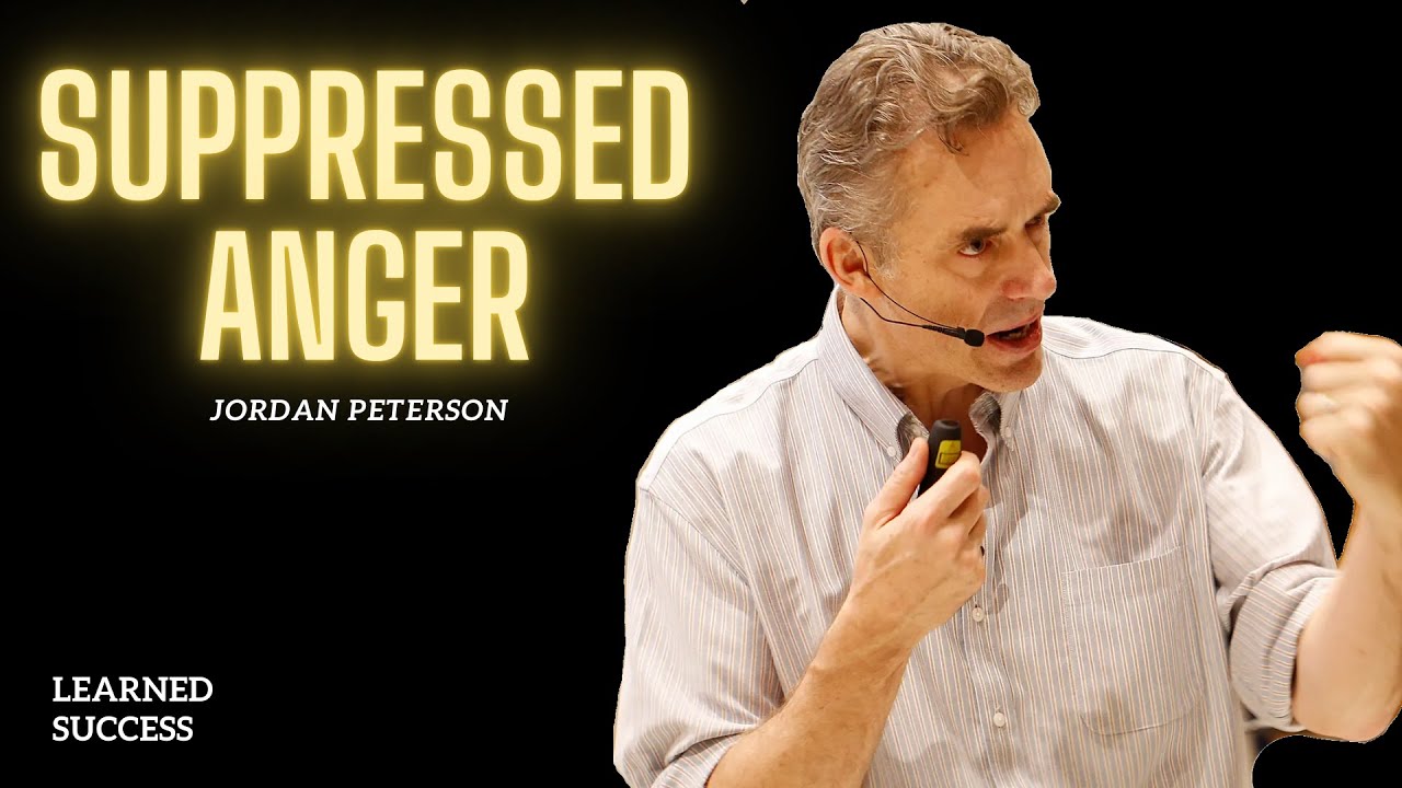 How to deal with anger and suppressed emotion | Jordan Peterson Advice