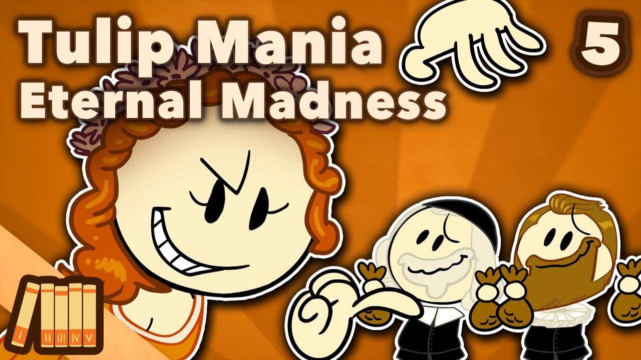 Eternal Madness - Tulip Mania - European History - Part 5 - Extra History