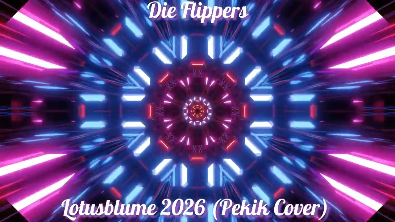 Die Flippers - Lotusblume 2026 (Pekik Cover) 