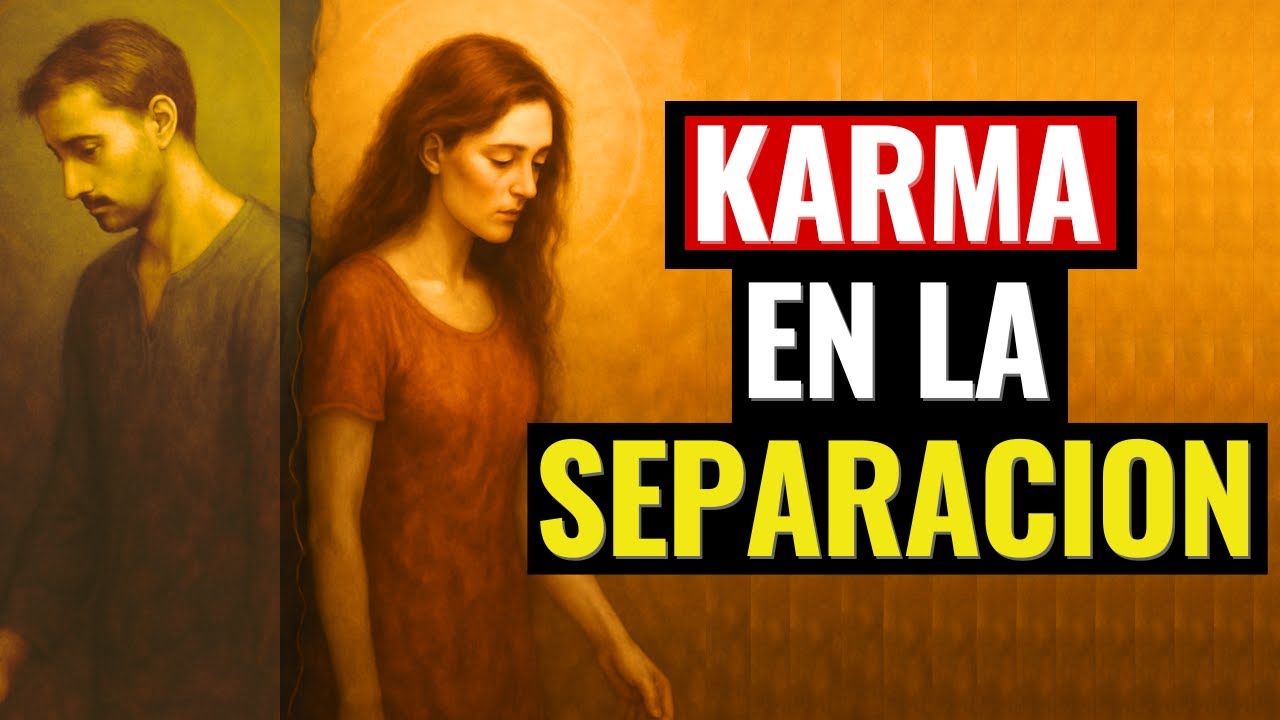 DESCUBRE ¿Por Qué ocurre la SEPARACION? El KARMA y el CIERRE de CICLOS. Sabiduría Budista