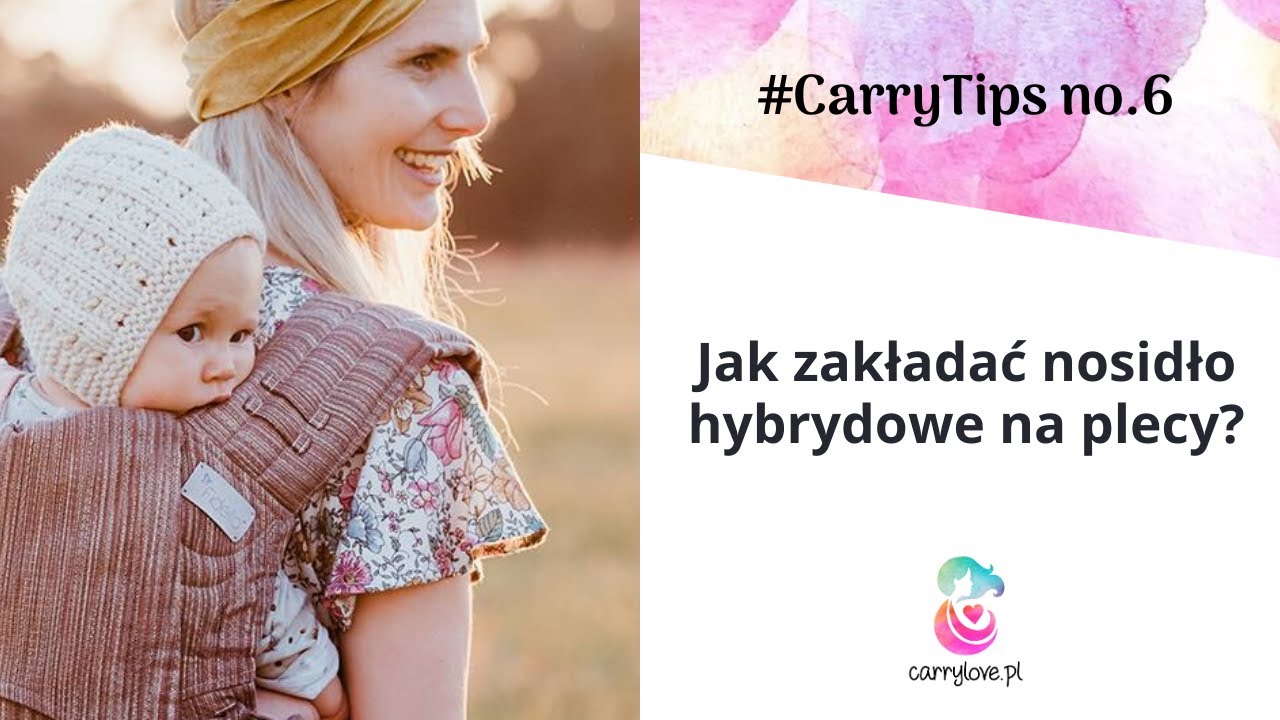 Jak zakładać nosidło hybrydowe na plecy? Instrukcja zakładania na przykładzie Fidella FlyClick