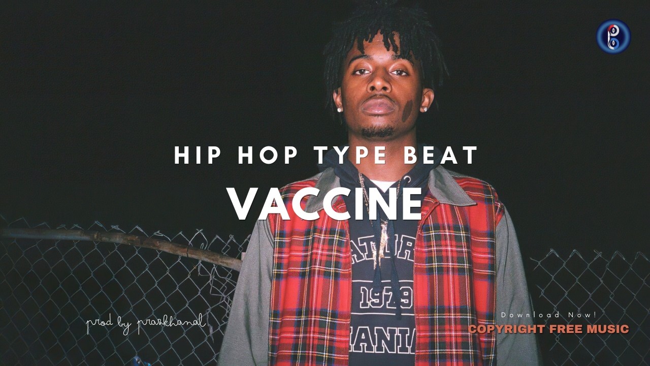 Vaccine | HIP HOP Type Beat [Copyright Free Music]